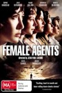 Female Agents (Les femmes de l'ombre)